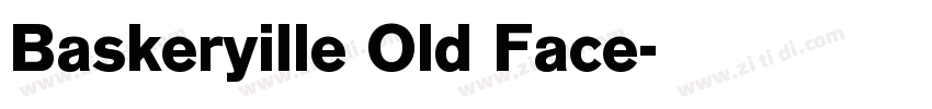 Baskeryille Old Face字体转换